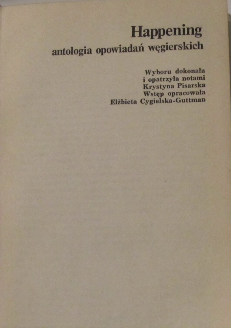 Happening. Antologia opowiadań węgierskich