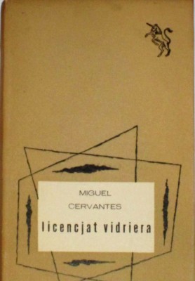 Cervantes Miguel, Licencjat Vidriera