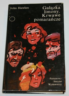 Hawkes John , Gałązka limony. Krwawe pomarańcze