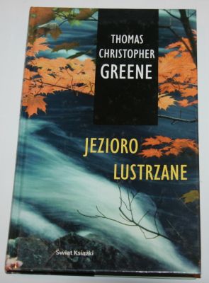 Greene Thomas Christopher, Jezioro lustrzane