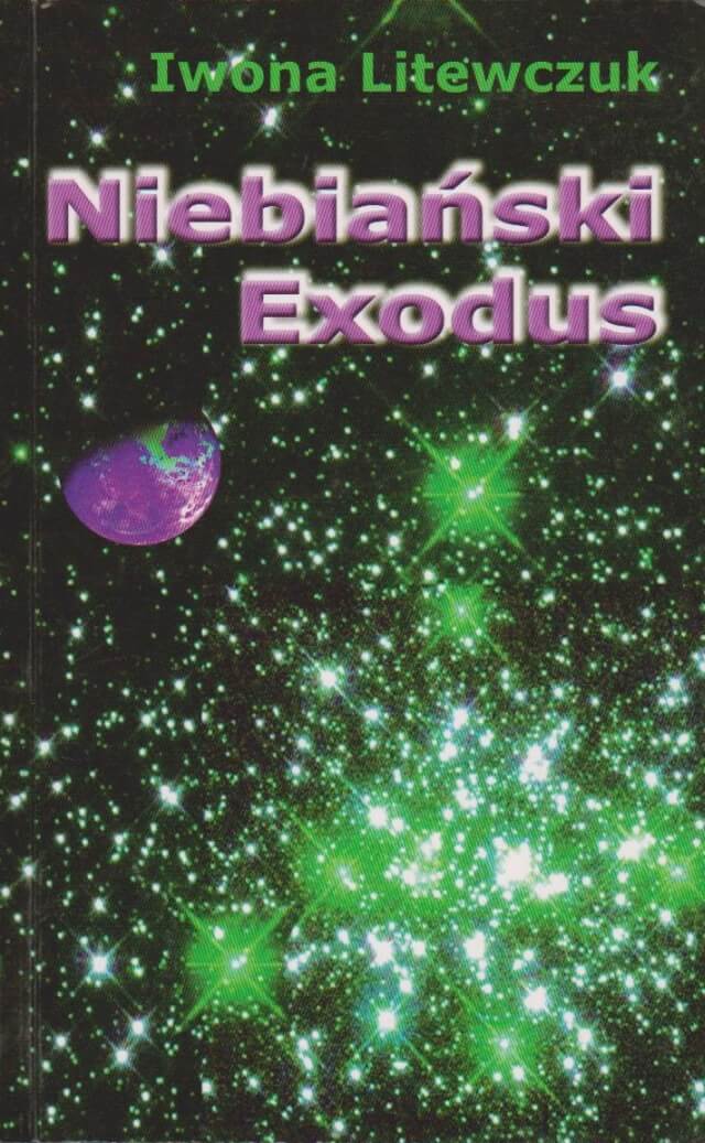 Litewczuk Iwona Niebiański Exodus