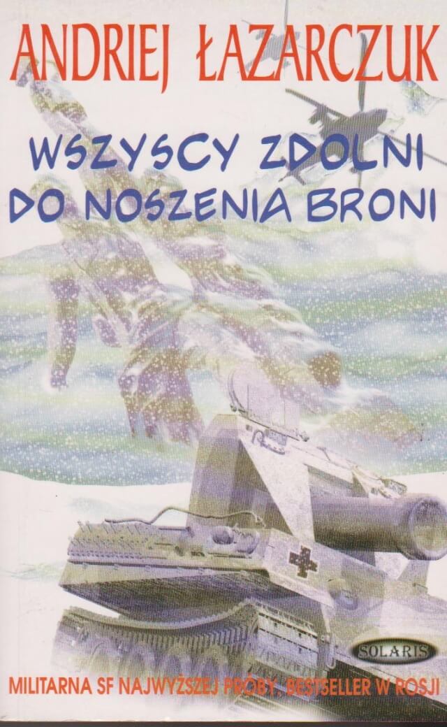 Łazarczuk Andriej Wszyscy zdolni do noszenia broni