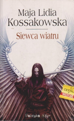 Kossakowska Maja Lidia Siewca wiatru