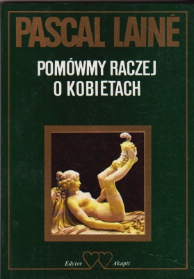 Laine Pascal Pomówmy raczej o kobietach