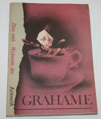 Grahame Kenneth, Złoty wiek, Wyśnione dni