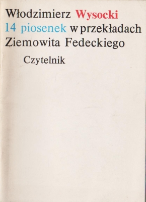 Wysocki Włodzimierz 14 piosenek w przekładach Ziemowita Fedeckiego