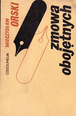 Orski Mieczysław Zmowa obojętnych