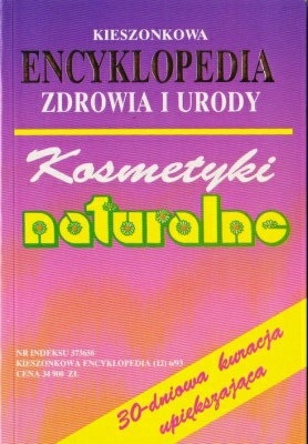 Brackle Isolde Encyklopedia zdrowia i urody Kosmetyki naturalne
