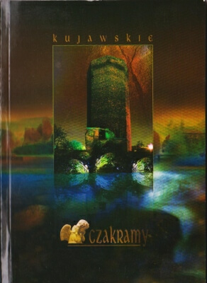 Praca zbiorowa Kujawskie czakramy 138402.