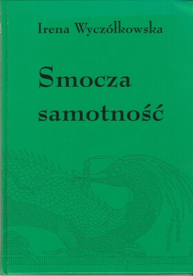 Wyczółkowska Irena Smocza samotność 204426.