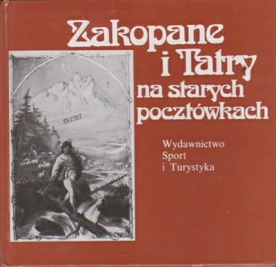 Skłodowski Jan Zakopane i Tatry na starych pocztówkach 140981.