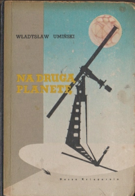 Umiński Władysław Na drugą planetę 141025.