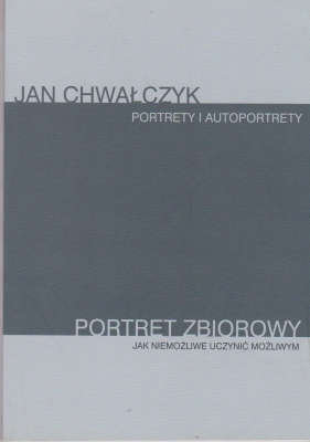 Chwałczyk Jan Portrety i autoportrety Portret zbiorowy 143551.
