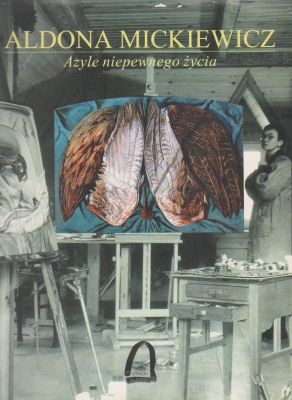 Mickiewicz Aldona Azyle niepewnego życia Wystawa malarstwa i rysunku 143566.