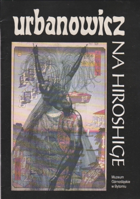 Urbanowicz Andrzej "NA HIROSHIGE" Nadruki na tłach "Stu Słynnych Widoków Edo" Hiroshige 143612.