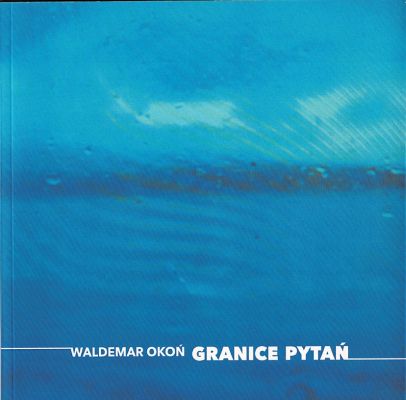 Okoń Waldemar Granice pytań 144059.