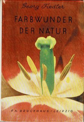 Fiedler Georg Farbwunder der Natue 303071.