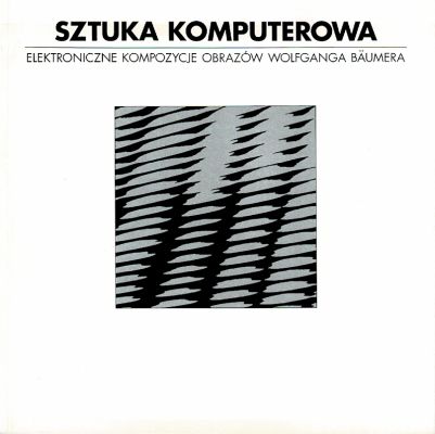 Forster Lothar Sztuka komputerowa Elektroniczne kompozycje obrazów Wolfganga Baumera 303092.