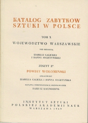 Galicka Izabella, Sygietyńska Hanna Katalog Zabytków Sztuki w Polsce Tom X województwo warszawskie Zeszyt 27 powiat wołomiński 500283.