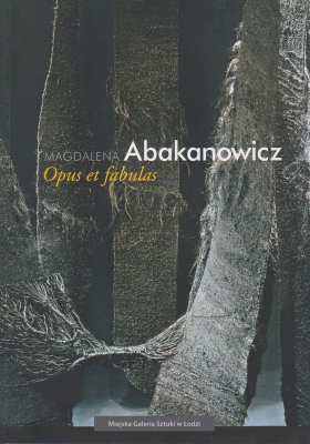 Fuchs Elżbieta Magdalena Abakanowicz Opus et fabulas 144122.