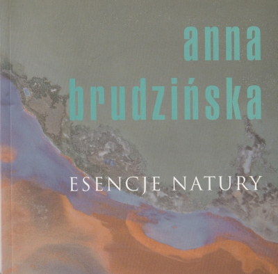 Brudzińska Anna Esenscje natury 205754.