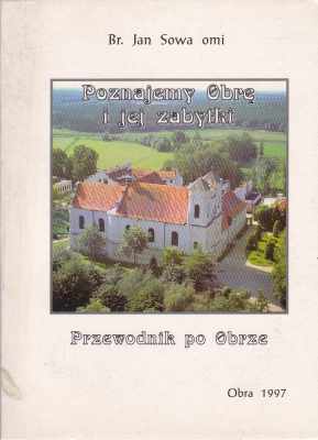 Sowa Jan Poznajemy Obrę i jej zabytki Przewodnik po Obrze 144301.
