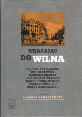Tomaszewski Tadeusz Wracając do Wilna 146492.