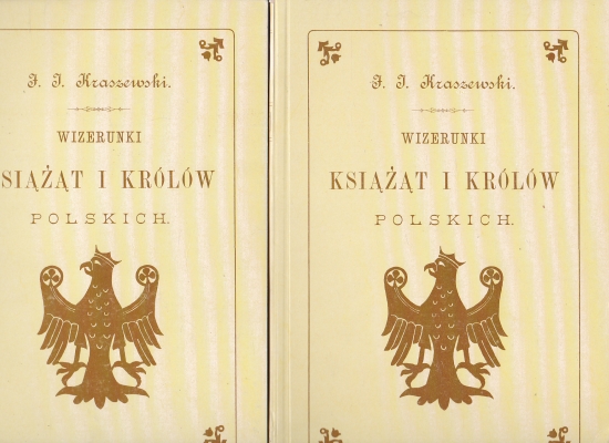 Kraszewski J.I. Wizerunki książąt i królów polskich t. 1 i2 147249.