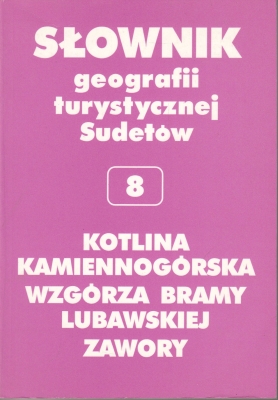 Staffa Marek Słownik geografii turystycznej Sudetów Tom 8 Kotlina Kamiennogórska Wzgórza Bramy Lubawskiej Zawory 207121.
