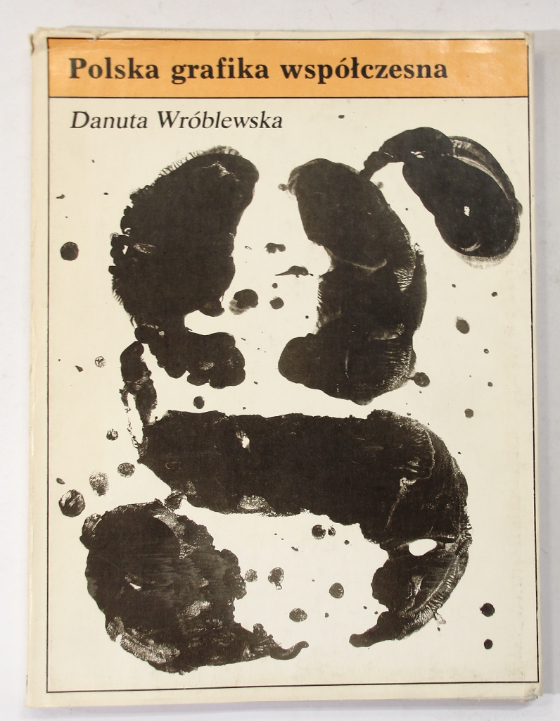 Danuta Wróblewska Polska grafika współczesna grafika warsztatowa plakat g. książkowa prasowa