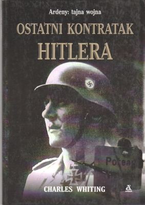 Whiting Charles Ostatni kontratak Hitlera 151709.
