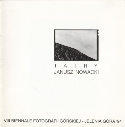 Janusz Nowacki Tatry VIII Biennale Fotografii Górskiej – Jelenia Góra '94 403930.