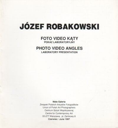 Józef Robakowski Foto Video Kąty. Pokaz laboratoryjny. Photo video angels. Laboratory presentation 404118.