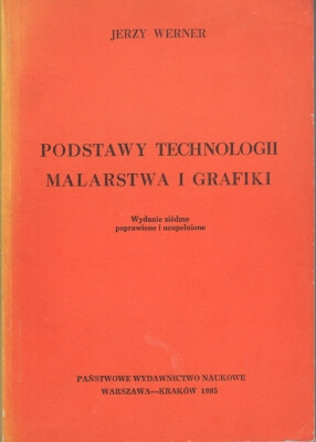 Werner Jerzy Podstawy technologii malarstwa i grafiki 306516.