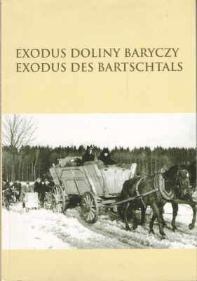 Praca zbiorowa Exodus Doliny BaryczyWypędzenia, przesiedlenia i nowy początek Niemców i Polaków 210689.