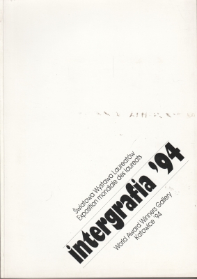Kraupe Janina, Ingram Elisabeth, Kalina Andrzej, Kotkowski Włodzimierz i inni Intergrafia 94 Światowa Wystawa Laureatów Katowice 1994 306751.