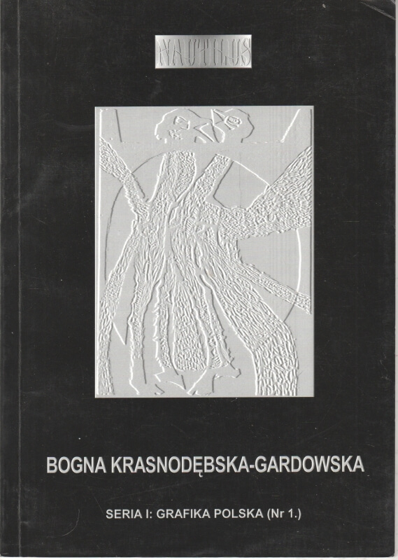 Krasnodębska-Gardnowska Bogna Seria I Grafika polska (Nr 1.) 211447.