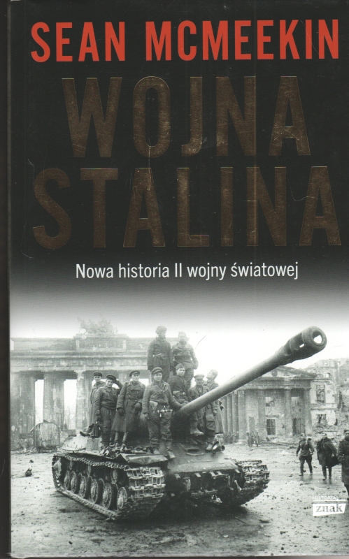 Mcmeekin Sean Wojna Stalina. Nowa historia II wojny światowej 152264.