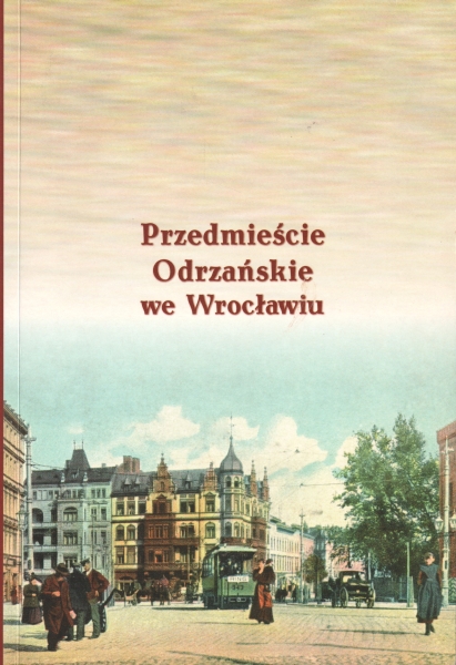 Praca zbiorowa Przedmieście Odrzańskie we Wrocławiu 152591.