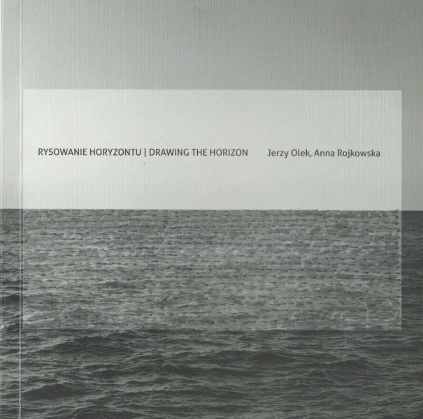 Olek Jerzy, Rojkowska Anna Rysowanie horyzontu Miniwystawa wędrowna/ Drawing the Horizon 152916.