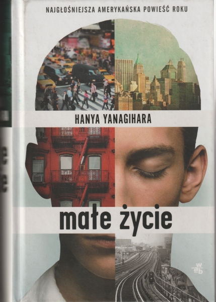 Yanagihara Hanya Małe życie 153316.