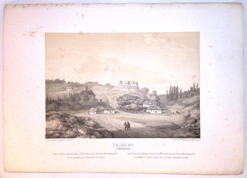 Napoleon ORDA (1807-1883) 020 TAJKURY (G. Wołyńska) z: Album widoków historycznych Polski