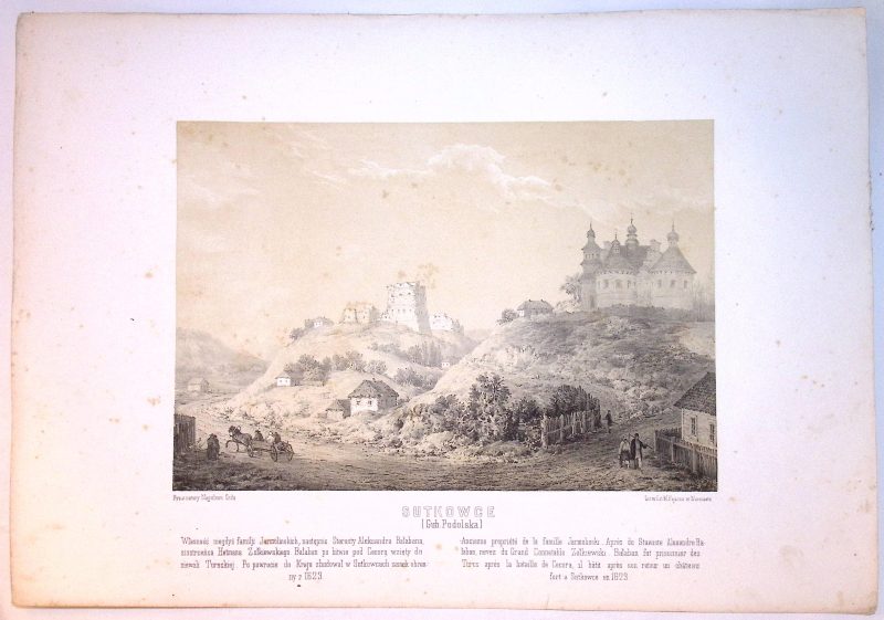 Napoleon ORDA (1807-1883) 060 SUTKOWCE (Gub. Podolska) z: Album widoków historycznych Polski