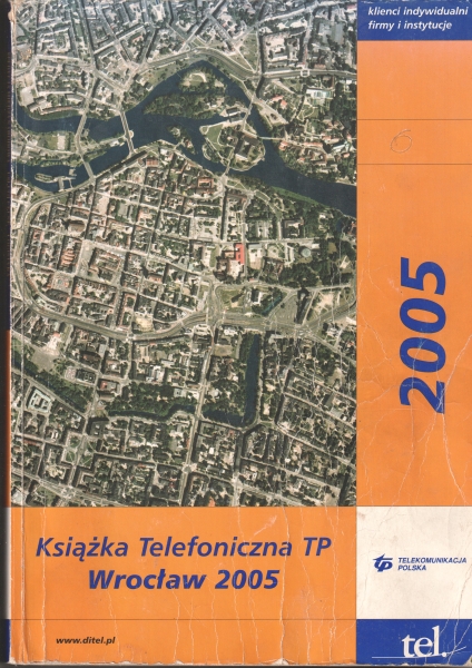 Wrocławska książka telefoniczna Klienci indywidualni Firmy i instytucje Wrocław 2005 153382.