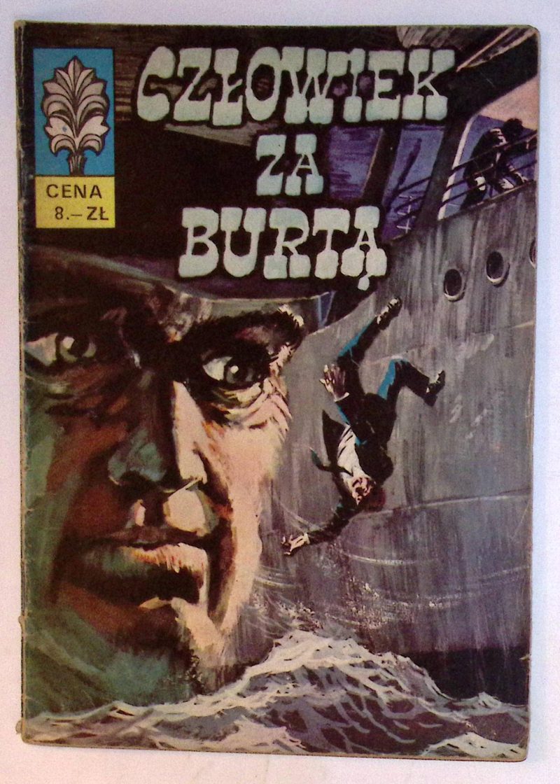 [KAPITAN ŻBIK nr: 21] Człowiek za burtą [I wydanie] 1971
