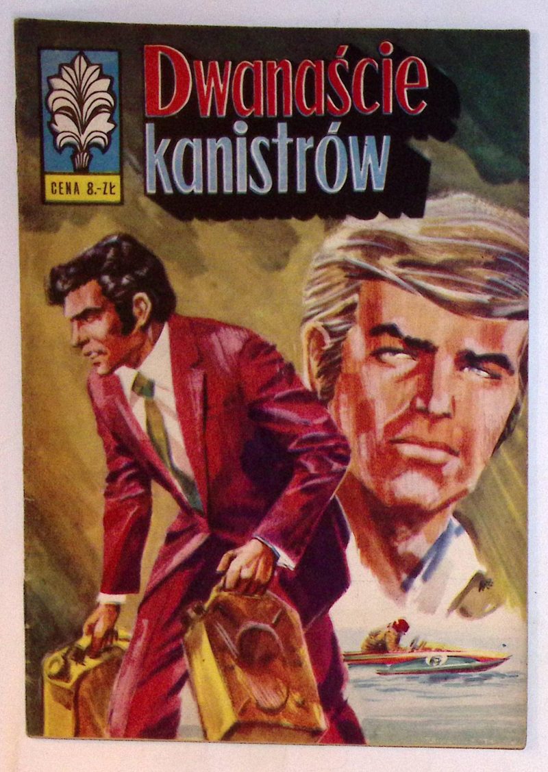 [KAPITAN ŻBIK nr: 33] Dwanaście kanistrów [I wydanie] 1973