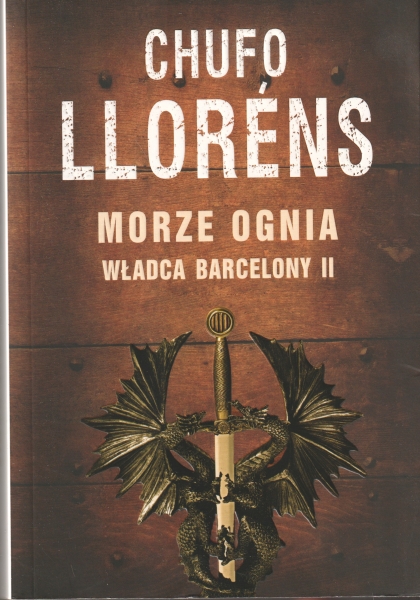 Llorens Chufo Morze ognia Władca Barcelony II 153389.