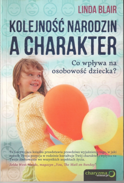 Blair Linda Kolejność narodzin a charakter. Co wpływa na osobowość dziecka ? 153531.