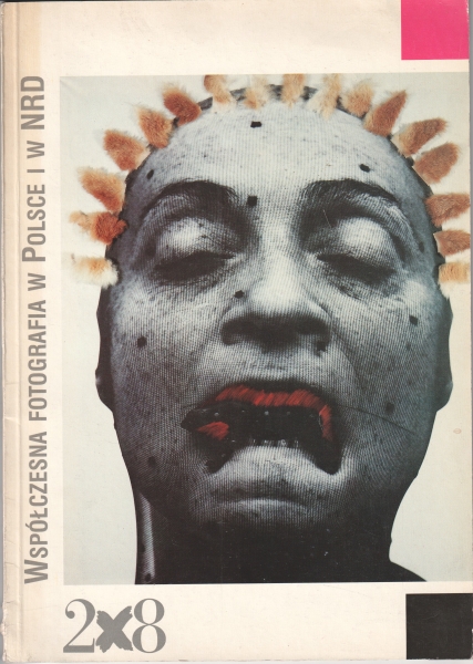 Natalia LL, Andrzej Lachowicz, Jerzy Lewczyński i inni Współczesna fotografia w Polsce i w NRD 153636.