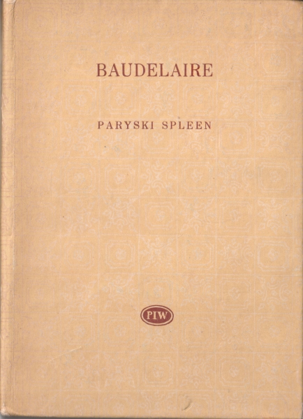 Baudelaire Charles Paryski spleen Wybór 153799.